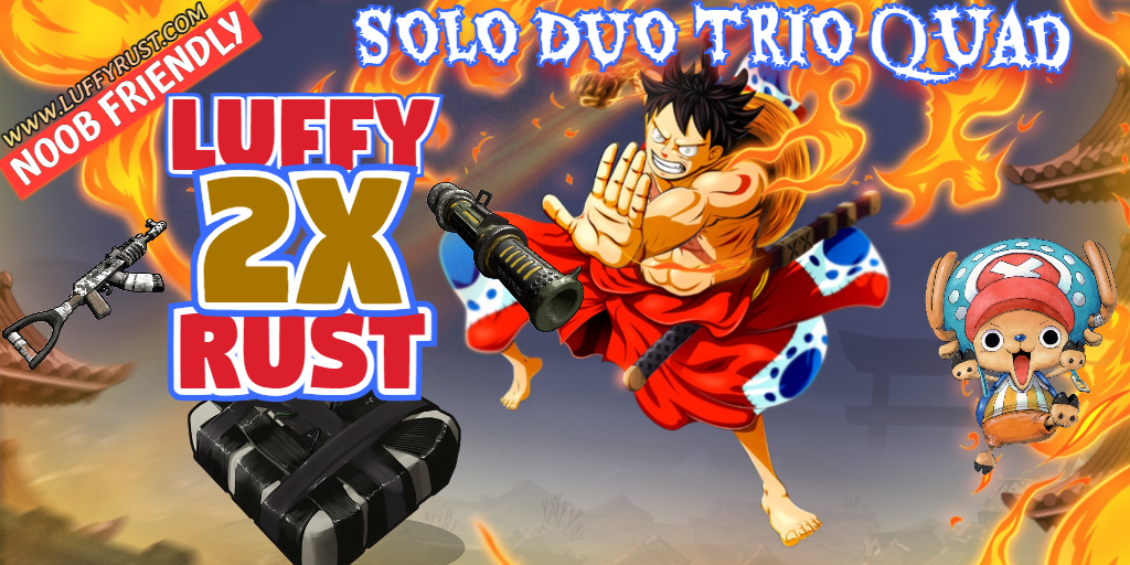 Luffy Rust Texas USA - 2xPvP|Quad|Backpack|Kits|Skins|MyMini Noob Friendly Server Image